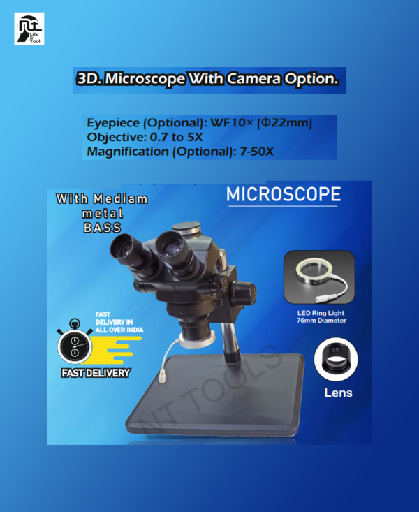3D Microscope With Camera Option Eyepiece (Optional) WF10X (Φ22mm) Objective 0.7 to 5X Magnification (Optional) 7-50X